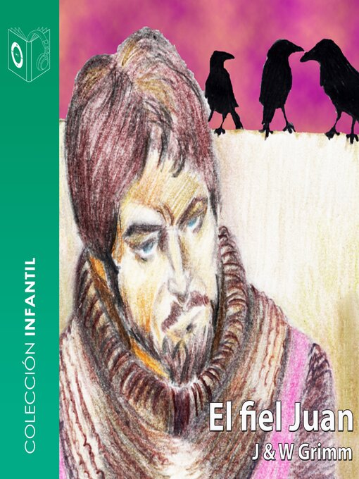 Title details for El fiel Juan--dramatizado by Hermanos Grimm - Available